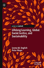 Lifelong Learning, Global Social Justice, and Sustainability Lifelong Learning, Global Social Justice, and Sustainability