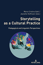 Storytelling as a Cultural Practice Storytelling as a Cultural Practice