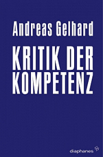 Kritik der Kompetenz Kritik der Kompetenz