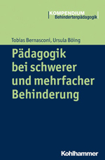 Pädagogik bei schwerer und mehrfacher Behinderung Pädagogik bei schwerer und mehrfacher Behinderung