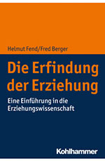 Die Erfindung der Erziehung Die Erfindung der Erziehung