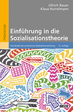 EinfĂŒhrung in die Sozialisationstheorie EinfĂŒhrung in die Sozialisationstheorie