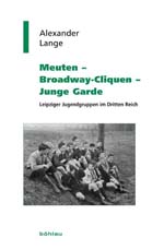 Meuten – Broadway-Cliquen – Junge Garde