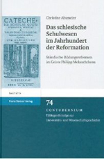 Das schlesische Schulwesen im Zeitalter der Reformation Das schlesische Schulwesen im Zeitalter der Reformation