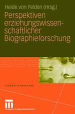 Perspektiven erziehungswissenschaftlicher Biographieforschung