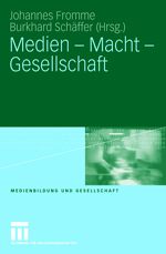 Medien – Macht – Gesellschaft