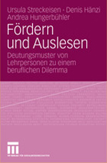 Fördern und Auslesen Fördern und Auslesen