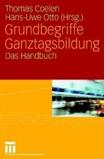 Grundbegriffe Ganztagsbildung Grundbegriffe Ganztagsbildung