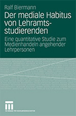 Der mediale Habitus von Lehramtsstudierenden