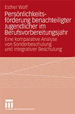 Persönlichkeitsförderung benachteiligter Jugendlicher im Berufsvorbereitungsjahr Persönlichkeitsförderung benachteiligter Jugendlicher im Berufsvorbereitungsjahr