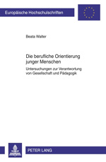 Die berufliche Orientierung junger Menschen Die berufliche Orientierung junger Menschen