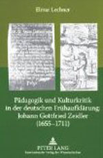 Pädagogik und Kulturkritik in der deutschen Frühaufklärung: Johann Gottfried Zeidler (1655-1711)