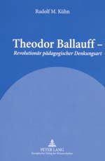 Theodor Ballauff - Revolutionär pädagogischer Denkungsart