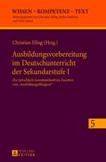 Ausbildungsvorbereitung im Deutschunterricht der Sekundarstufe I