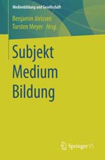 Subjekt Medium Bildung Subjekt Medium Bildung