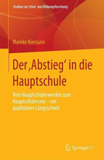 Der „Abstieg“ in die Hauptschule Der „Abstieg“ in die Hauptschule