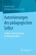Autorisierungen des pÀdagogischen Selbst Autorisierungen des pÀdagogischen Selbst