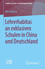 Lehrerhabitus an exklusiven Schulen und China und Deutschland Lehrerhabitus an exklusiven Schulen und China und Deutschland