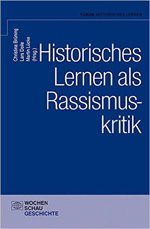 Historisches Lernen als Rassismuskritik