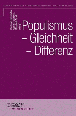 Populismus – Gleichheit – Differenz Populismus – Gleichheit – Differenz
