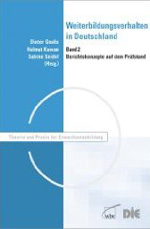 Weiterbildungsverhalten in Deutschland. Bd. 2: Berichtskonzepte auf dem Prüfstand