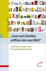„Lesen und Schreiben eröffnen eine neue Welt!“ „Lesen und Schreiben eröffnen eine neue Welt!“
