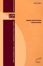 Lernen und Bildung Erwachsener Lernen und Bildung Erwachsener