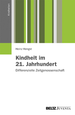 Kindheit im 21. Jahrhundert Kindheit im 21. Jahrhundert