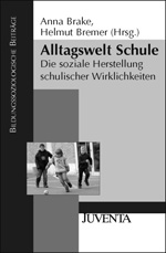 Alltagswelt Schule Alltagswelt Schule