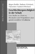 Geschlechtergerechtigkeit in der Schule Geschlechtergerechtigkeit in der Schule