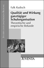 Qualität und Wirkung ganztägiger Schulorganisation