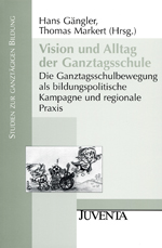 Vision und Alltag der Ganztagsschule