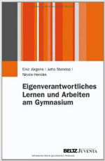 Eigenverantwortliches Lernen und Arbeiten am Gymnasium