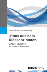 „Raus aus dem Klassenzimmer“ „Raus aus dem Klassenzimmer“