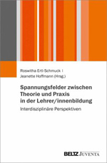 Spannungsfelder zwischen Theorie und Praxis in der Lehrer/innenbildung