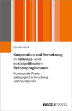 Kooperation und Vernetzung in bildungs- und sozialpolitischen Reformprogrammen