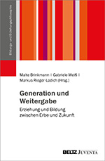 Generation und Weitergabe Generation und Weitergabe