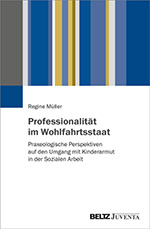 ProfessionalitÀt im Wohlfahrtsstaat ProfessionalitÀt im Wohlfahrtsstaat