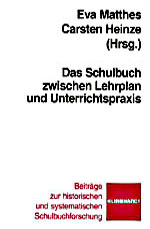 Das Schulbuch zwischen Lehrplan und Unterrichtspraxis