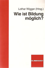 Wie ist Bildung möglich?