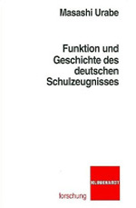 Funktion und Geschichte des deutschen Schulzeugnisses