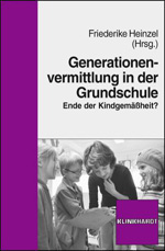 Generationenvermittlung in der Grundschule Generationenvermittlung in der Grundschule