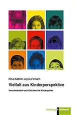 Vielfalt aus Kinderperspektive Vielfalt aus Kinderperspektive