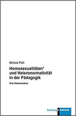 Homosexualitäten* und Heteronormativität in der Pädagogik