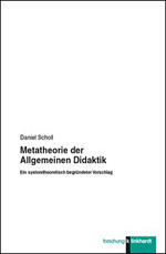 Metatheorie der Allgemeinen Didaktik Metatheorie der Allgemeinen Didaktik