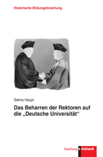 Das Beharren der Rektoren auf die „Deutsche Universität“ Das Beharren der Rektoren auf die „Deutsche Universität“