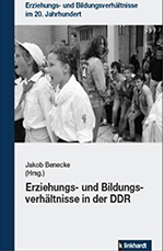 Erziehungs- und Bildungsverhältnisse in der DDR