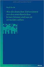 Was die deutschen Universitäten von den amerikanischen lernen können und was sie vermeiden sollten Was die deutschen Universitäten von den amerikanischen lernen können und was sie vermeiden sollten