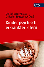 Kinder psychisch erkrankter Eltern Kinder psychisch erkrankter Eltern