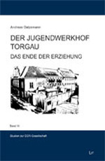 Der Jugendwerkhof Torgau